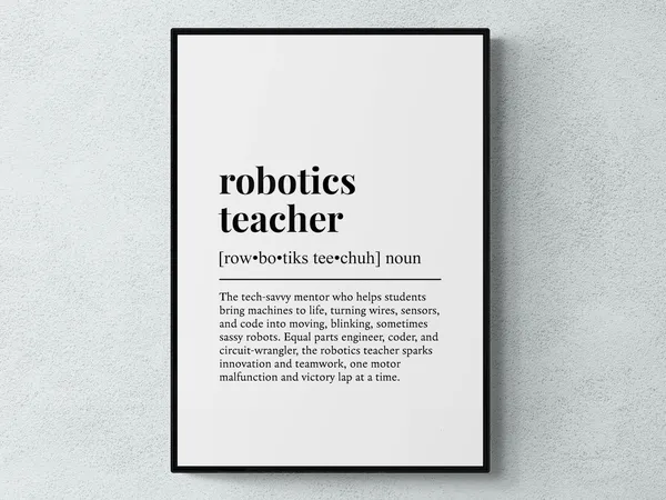 Robotics Teacher Funny Definition Art Print