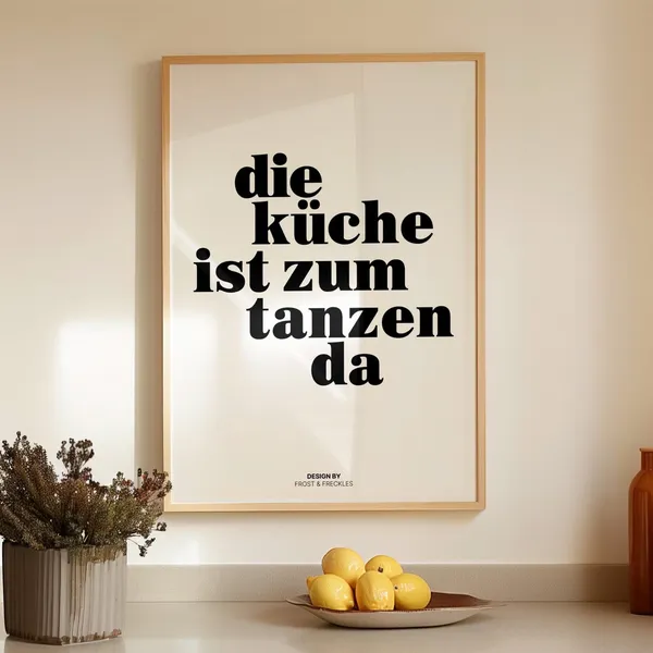 Die Kche Ist Zum Tanzen Da Poster, Kitchen Decor