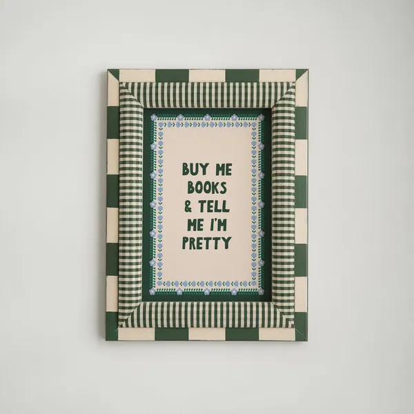 Buy Me Books and Tell I'm Pretty Quote Art Print