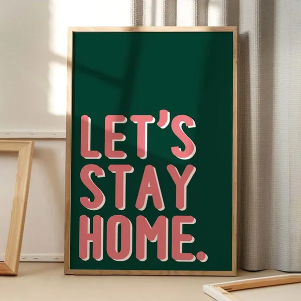 Let's Stay Home Retro Quote Art Print
