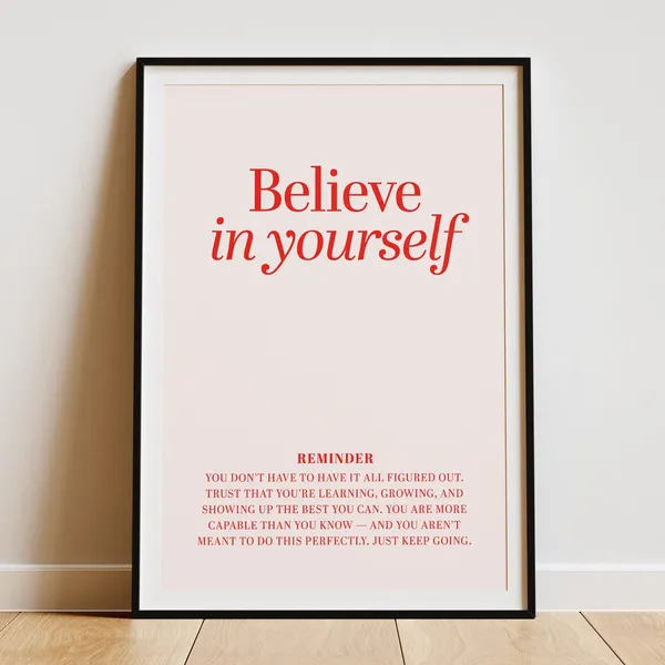 Believe In Yourself Motivational Quote Art Print