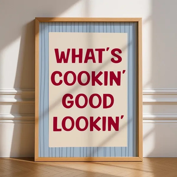Whats Cooking Good Looking Art Print, Funky Kitchen Decor