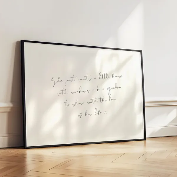 She Just Wants a Little House Handwriting Art Print