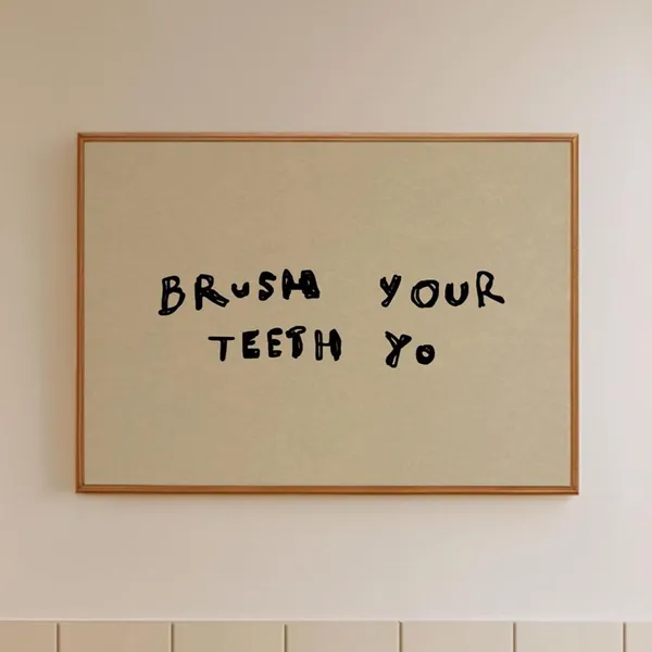 Funny Bathroom Brush Your Teeth Humor Poster Print