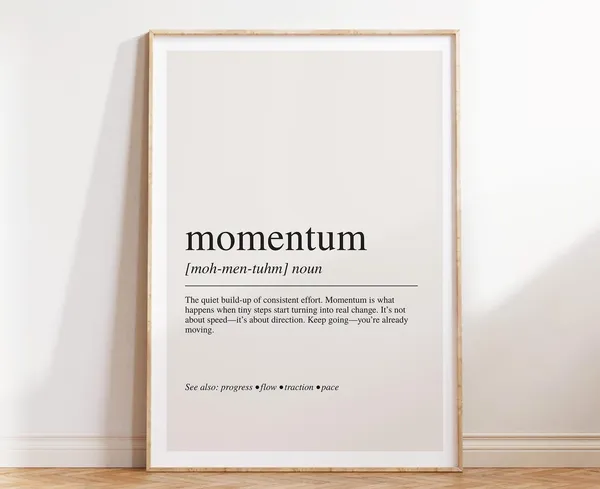 Momentum Definition, Motivational Wall Art Print