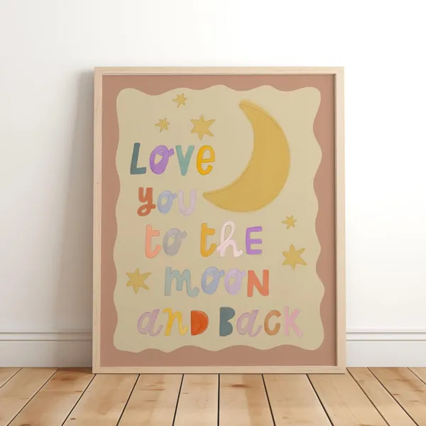 Love You To The Moon And Back Nursery Poster