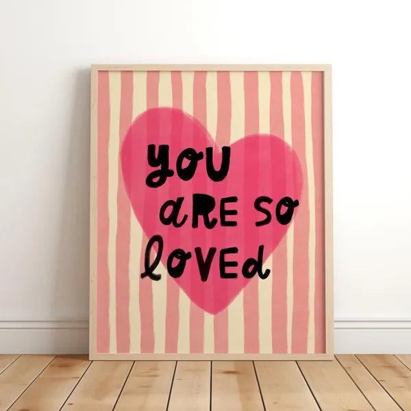 You Are So Loved Girls Nursery Affirmation Poster
