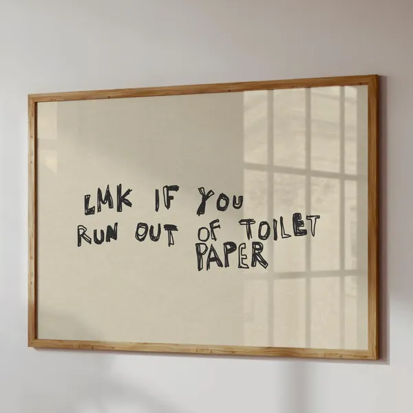 Funny Bathroom Quote Print, Quirky Handwritten Humor