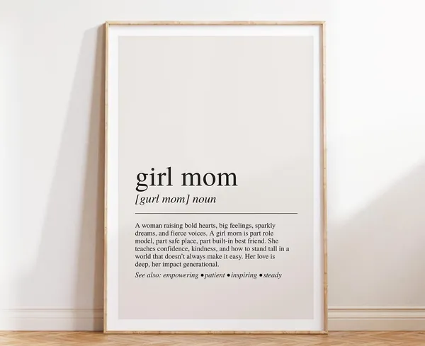 Girl Mom Definition, Sentimental Quote Art Print