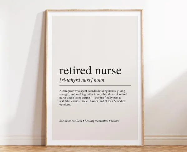 Retired Nurse Definition Art Print, Healthcare Worker