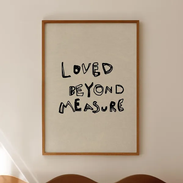 Loved Beyond Measure Christian Typography Art Print