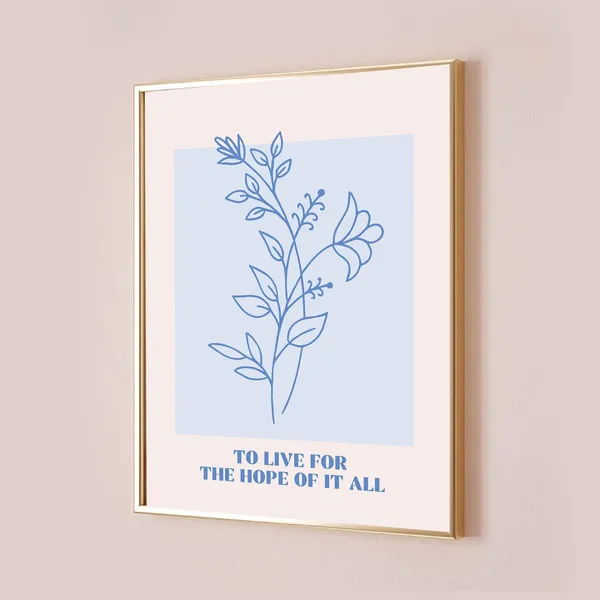 To Live For the Hope of It All Taylor Quote Print