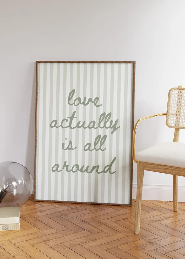 Love Is Actually All Around Quote Art Print