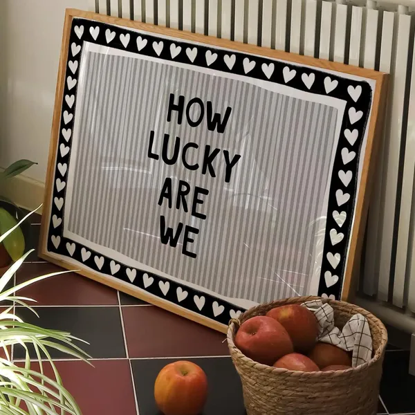 How Lucky Are We Quote Wall Art, Black Stripe