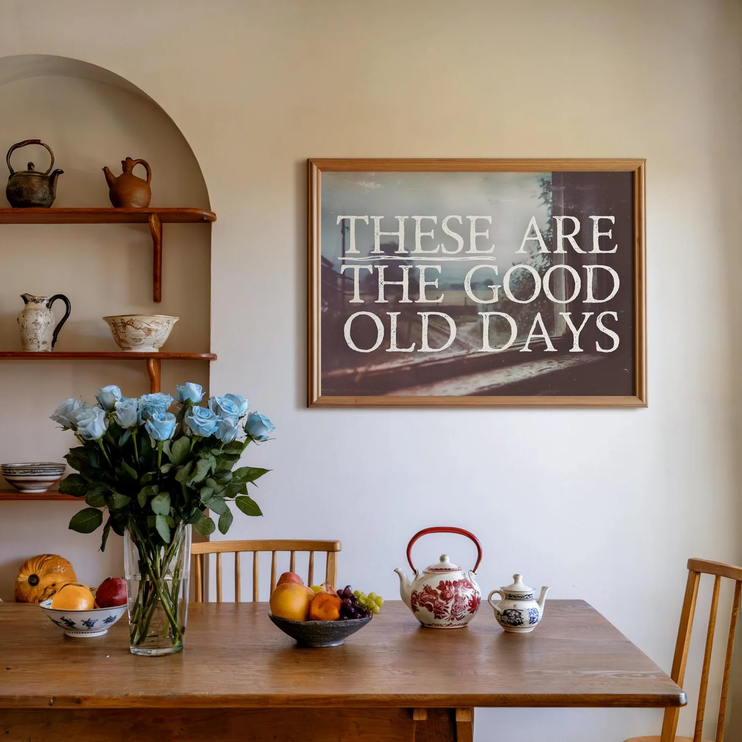 These Are The Good Old Days Vintage Quote Poster - Image 2