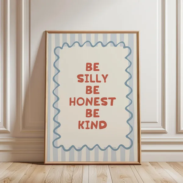 Be Silly Honest Kind Retro Quote Poster, Kids Decor