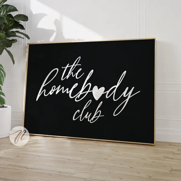 The Homebody Club Quote Art Print, Typography