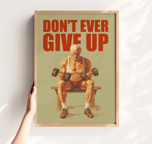 Dont Ever Give Up Vintage Gym Motivation Art Print