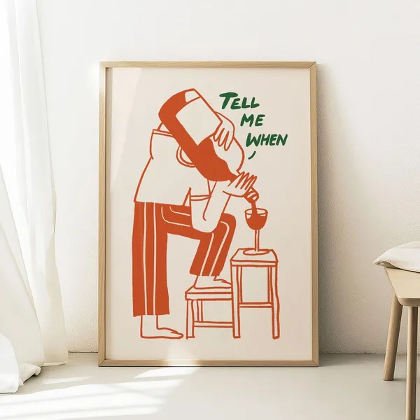 Tell Me When Retro Wine Kitchen Sign Art Print