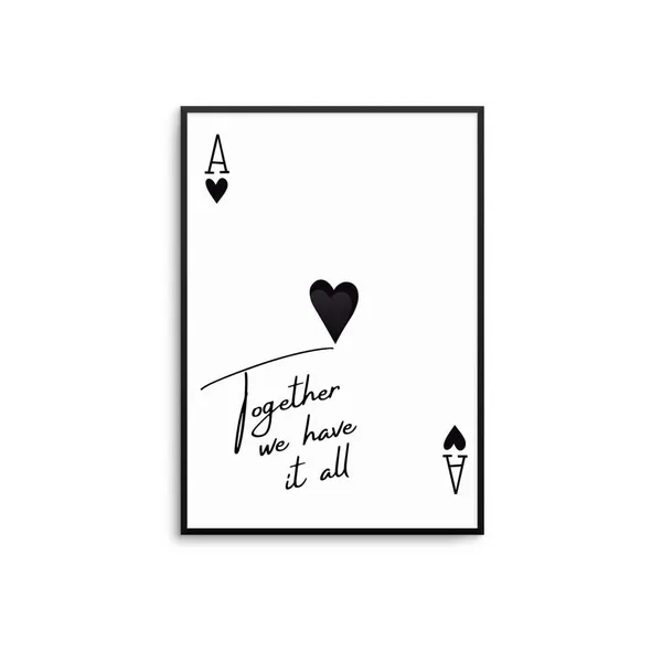 Ace Of Hearts Together We Have It All Poster
