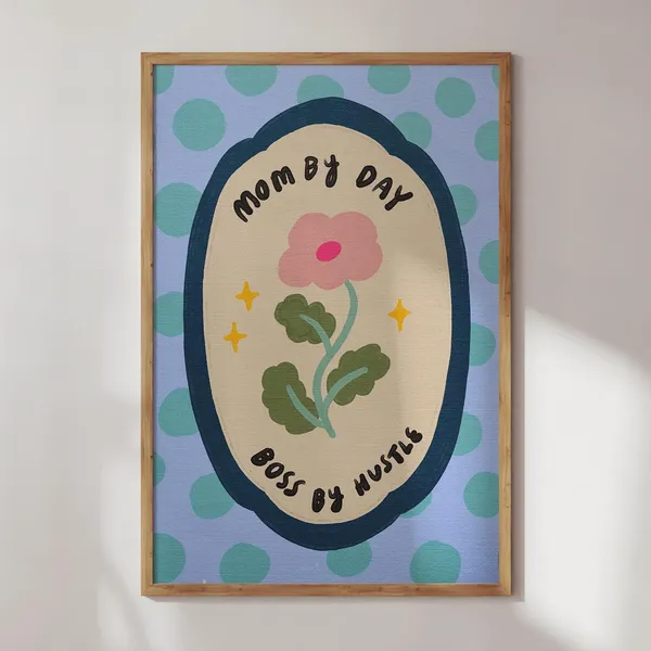 Boss Mom Motivational Quote, Empowering Office Art Print