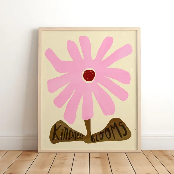 Kindness Blooms Inspirational Saying Flower Art Print