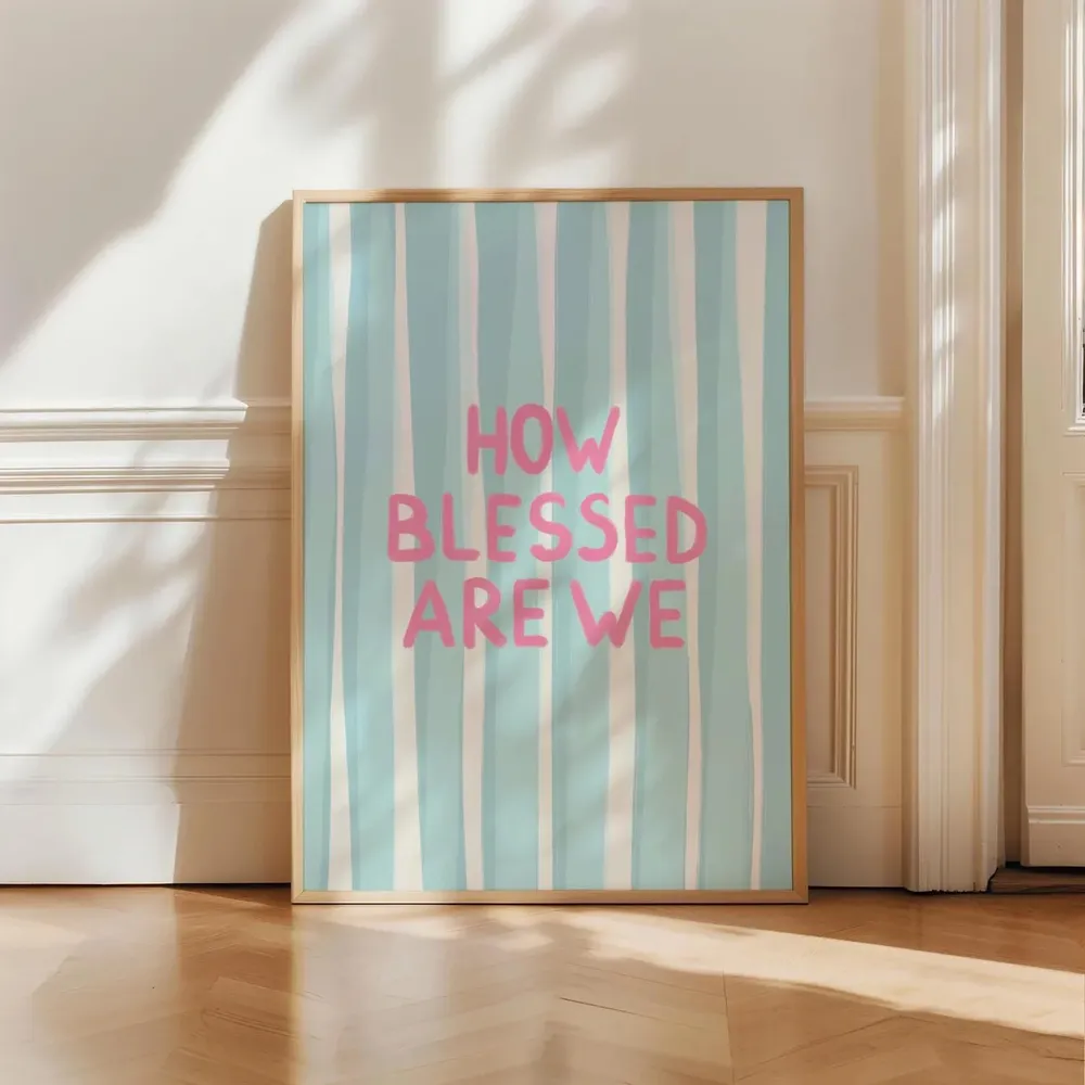 How Blessed Are We Christian Wall Art Print