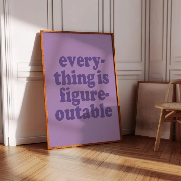Everything Is Figureoutable Quote Art Print, Purple Office