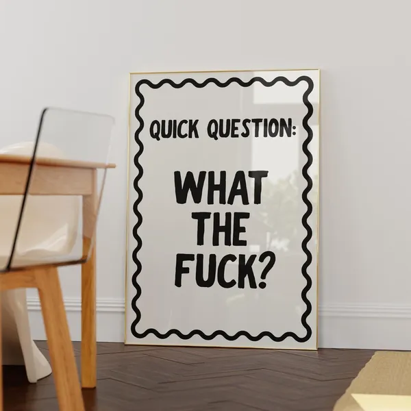 Quick Question Funny Quote Poster, Dorm Hallway Decor