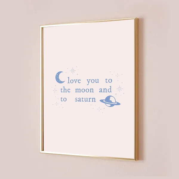 Love You To The Moon And Saturn Lyric Art Print