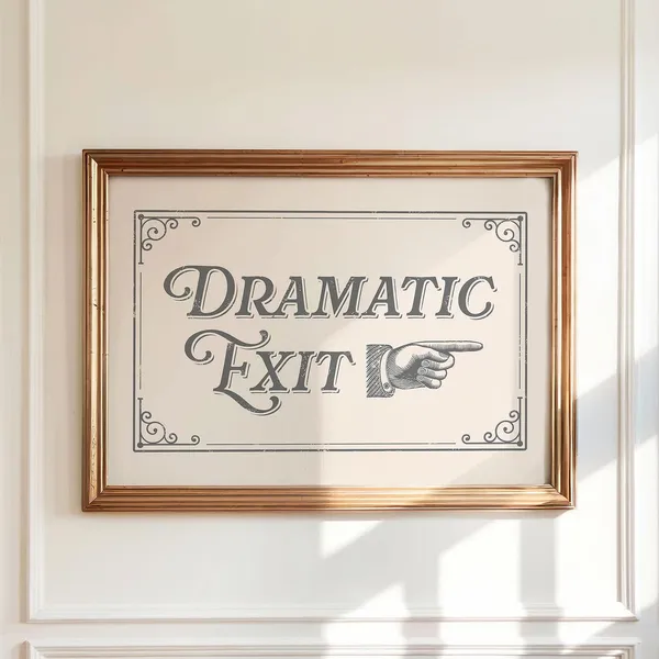 Dramatic Exit Poster Print, Neutral Victorian Humor