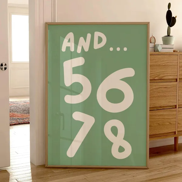 And 5678 Dance Poster, Motivational Studio Decor