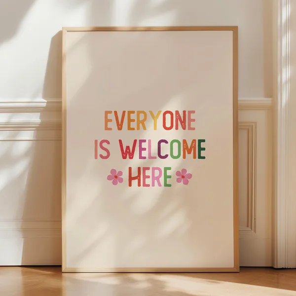 Everyone Is Welcome Here Classroom Inclusivity Art Print