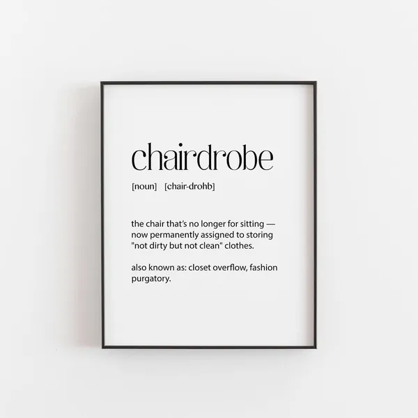 Chairdrobe Funny Fashion Definition Art Print