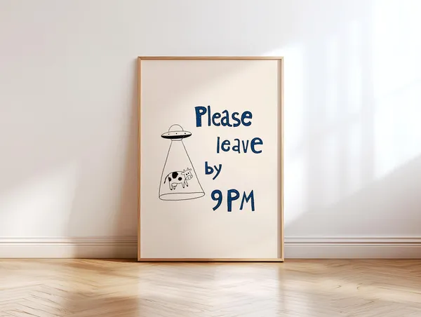 Please Leave By 9pm Quirky Home Decor Poster