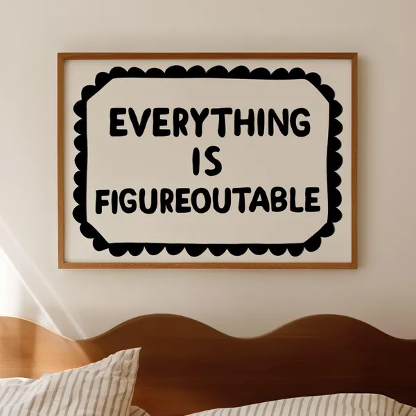 Everything Is Figureoutable Black Office Poster