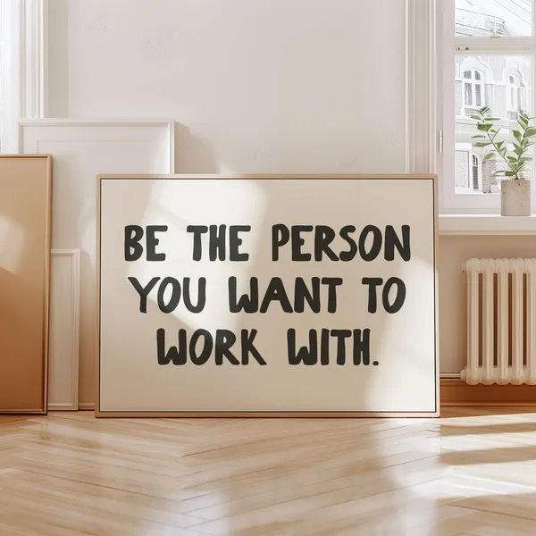 Be The Person Motivational Quote Art Print