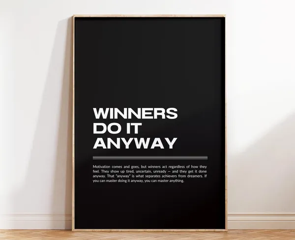 Winners Do It Anyway Typography Quote Art Print