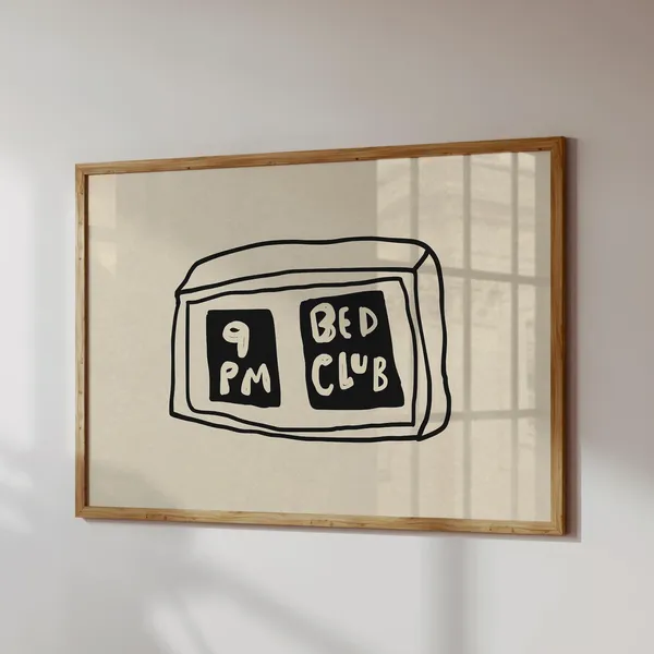9pm Bed Club Funny Bedroom Art Print