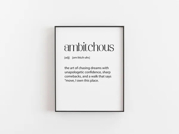 Ambitchous Definition Funny Feminist Quote Poster