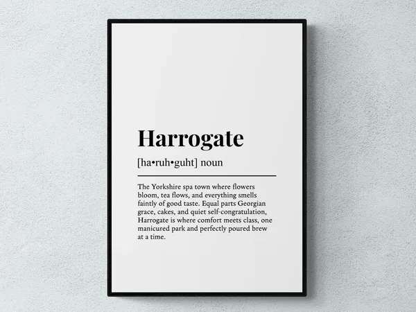 Harrogate Funny Definition Yorkshire Gift Art Print