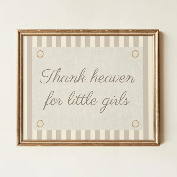 Vintage Thank Heaven For Little Girls Nursery Print