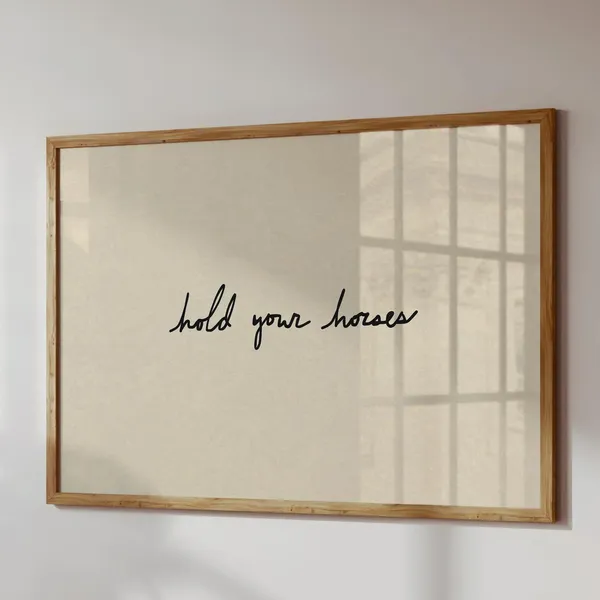 Hold Your Horses Western Typography Art Print
