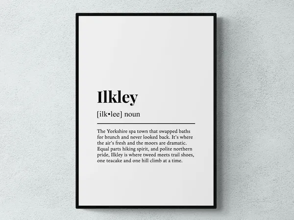 Ilkley Funny Definition Typography Art Print