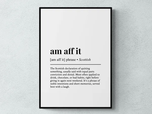 Am Aff It Scottish Phrase Definition Art Print