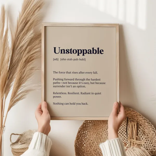 Unstoppable Motivational Quote Poster, Gift For Women