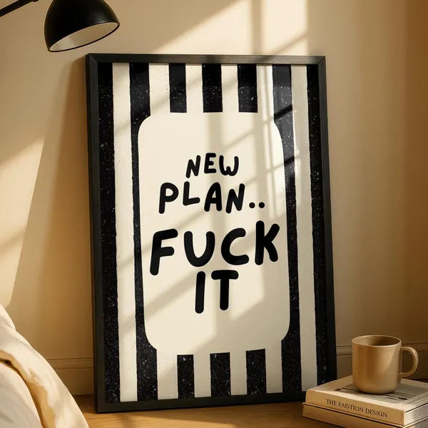 New Plan Funny Quotes Typography Hallway Art Print