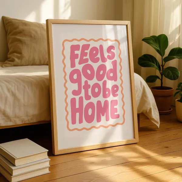 Feels Good To Be Home Quote Art Print, Minimalist
