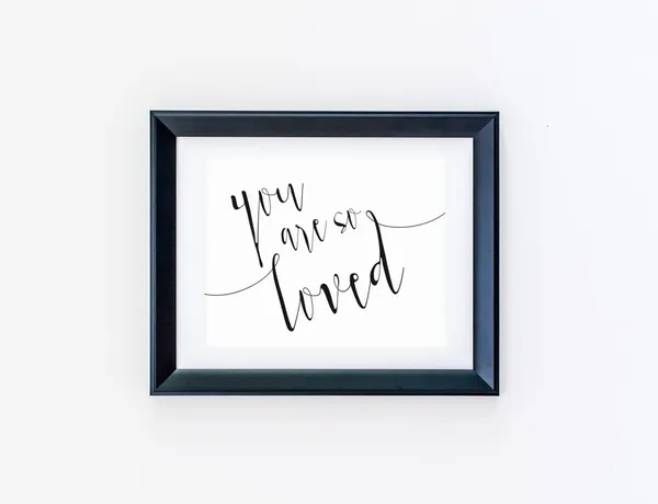 You Are So Loved Nursery Print, Black White Decor