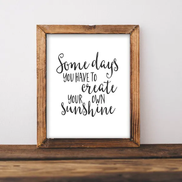 Create Your Own Sunshine Floral Quote Art Print
